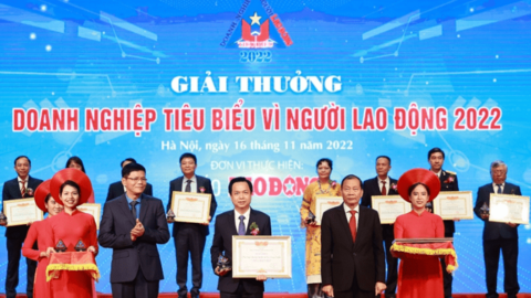 Tôn vinh 62 doanh nghiệp không ngừng chăm lo phúc lợi tốt hơn cho người lao động
