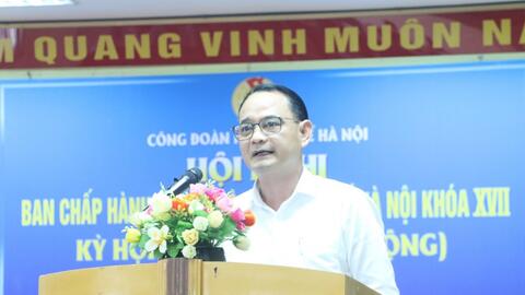 Hội nghị Ban Chấp hành Công đoàn ngành Y tế Hà Nội lần thứ ba, khóa XVII