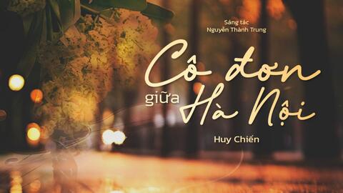 Những thanh âm Hà Nội trong sáng tác của nhạc sĩ Nguyễn Thành Trung