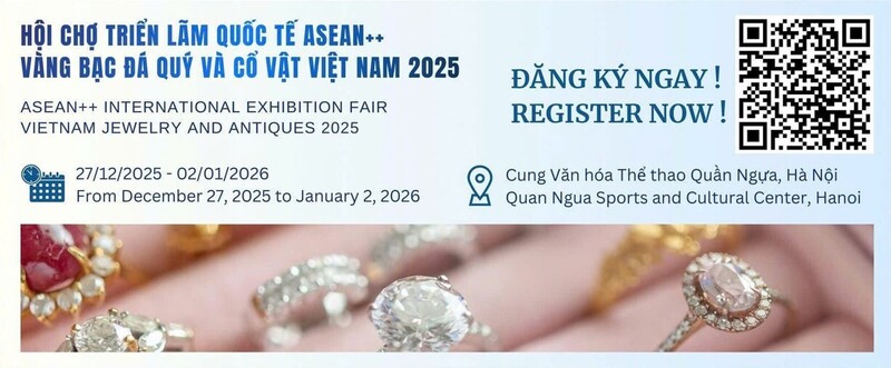 Hội chợ triển lãm quốc tế ASEAN++ vàng, bạc, đá quý và cổ vật Việt Nam 2025 hứa hẹn trở thành sự kiện xúc tiến thương mại và đầu tư lớn nhất trong năm.